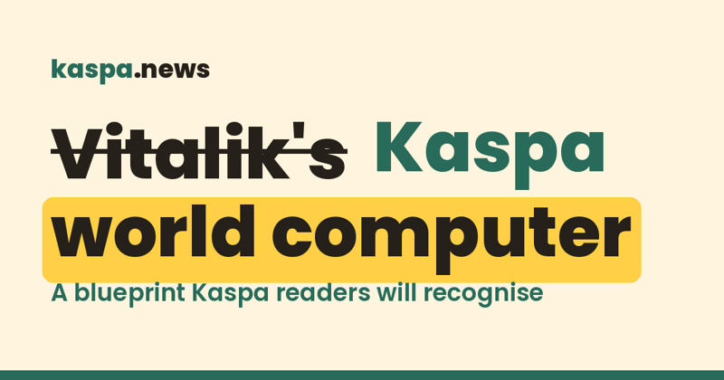 Text card on a cream background reading Vitalik's world computer, with the kaspa.news wordmark above it and the line A blueprint Kaspa readers will recognise.
