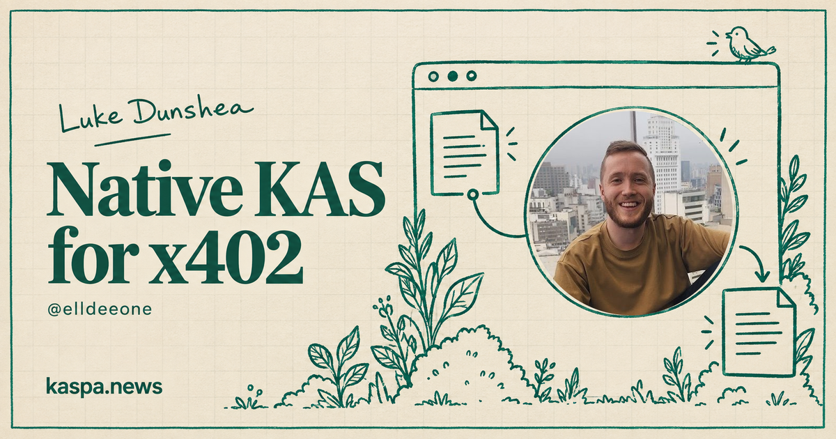 Luke Dunshea and native KAS payments through x402